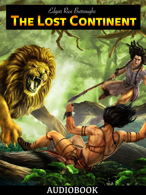 Title details for The Lost Continent by Edgar Rice Burroughs - Available